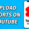 Best Way to Upload Shorts on YouTube